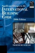 Significant Changes to the International Building Code, 2006 Edition