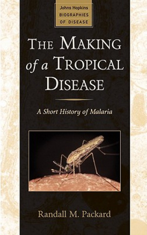 Making of a Tropical Disease