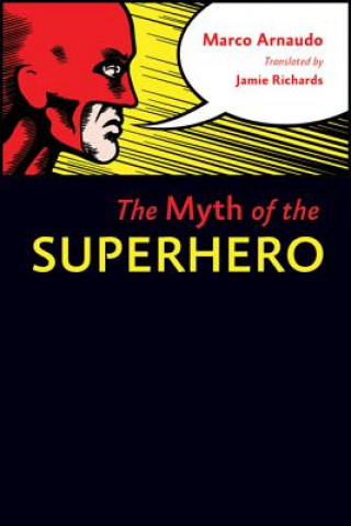 Myth of the Superhero