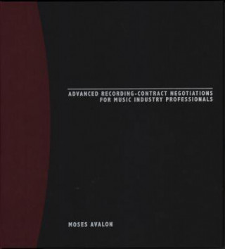 Advanced Recording-Contract Negotiations for Music Industry Professionals