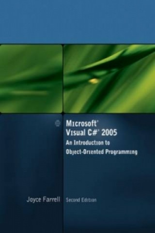 Microsoft Visual C# 2005, An Introduction to Object-Oriented Programming