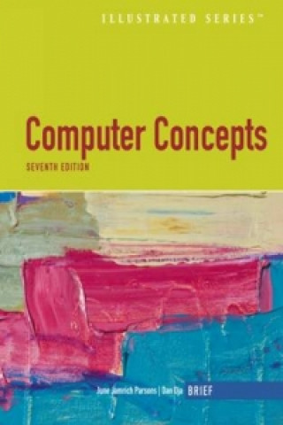 Computer Concepts Illustrated Brief