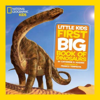 National Geographic Little Kids First Book of Dinosaurs