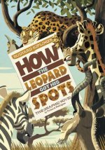 Rudyard Kipling's How the Leopard Got His Spots