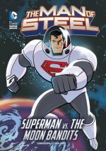 Superman vs. the Moon Bandits