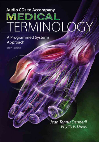 Audio CD-ROMs for Dennerll/Davis' Medical Terminology: A Programmed  Systems Approach, 10th