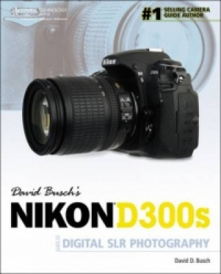 David Busch's Nikon D300s Guide to Digital SLR Photography