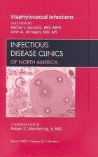 Staphylococcal Infections, An Issue of Infectious Disease Clinics