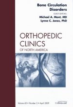 Bone Circulation Disorders, An Issue of Orthopedic Clinics