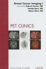 Breast Cancer Imaging I, An Issue of PET Clinics
