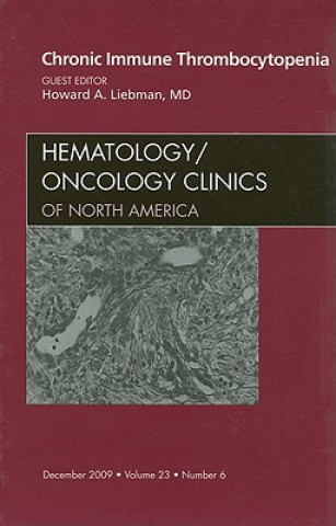 Chronic Immune Thrombocytopenia, An Issue of Hematology/Oncology Clinics of North America