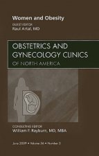 Women and Obesity, An Issue of Obstetrics and Gynecology Clinics