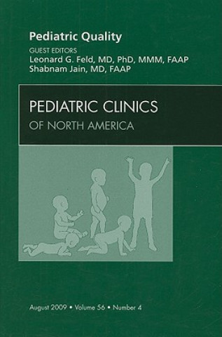 Pediatric Quality, An Issue of Pediatric Clinics