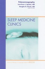Polysomnography, An Issue of Sleep Medicine Clinics