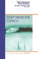 Adult Behavioral Sleep Medicine, An Issue of Sleep Medicine Clinics
