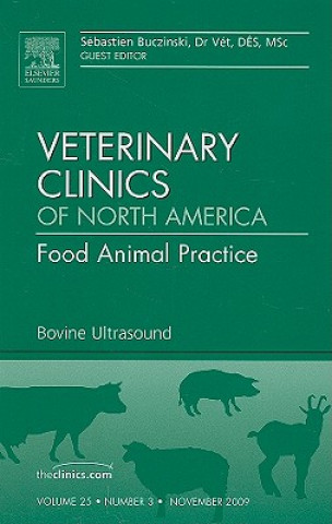 Bovine Ultrasound, An Issue of Veterinary Clinics: Food Animal Practice