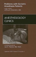 Problems with Geriatric Anesthesia Patients, An Issue of Anesthesiology Clinics