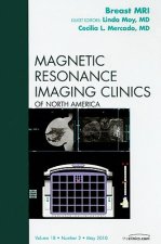 Breast MRI, An Issue of Magnetic Resonance Imaging Clinics