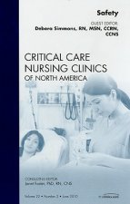 Safety, An Issue of Critical Care Nursing Clinics