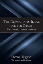 Democratic Ideal and the Shoah