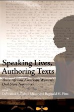 Speaking Lives, Authoring Texts