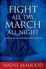 Fight All Day, March All Night