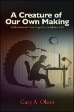 Creature of Our Own Making