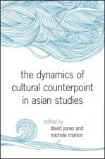 Dynamics of Cultural Counterpoint in Asian Studies