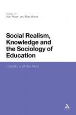 Social Realism, Knowledge and the Sociology of Education