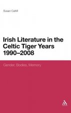 Irish Literature in the Celtic Tiger Years 1990 to 2008