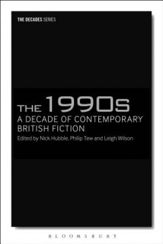 1990s: A Decade of Contemporary British Fiction