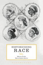 Historicizing Race