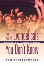 Evangelicals You Don't Know