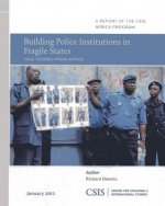 Building Police Institutions in Fragile States