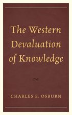 Western Devaluation of Knowledge