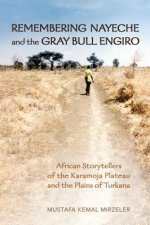 Remembering Nayeche and the Gray Bull Engiro