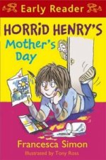 Horrid Henry Early Reader: Horrid Henry's Mother's Day