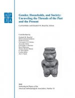 Gender, Households, and Society - Unravelling the Threads of the Past and the Present Number 18