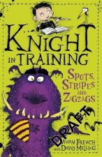 Knight in Training: Spots, Stripes and Zigzags