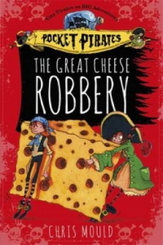 Pocket Pirates: The Great Cheese Robbery