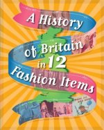 A History of Britain in 12... Fashion Items