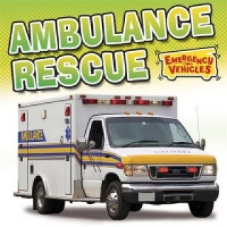 Emergency Vehicles: Ambulance Rescue