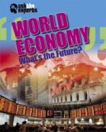 Ask the Experts: World Economy: What's the Future?