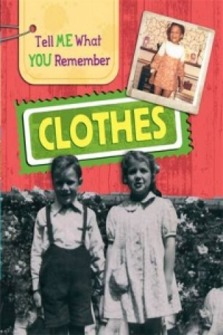 Tell Me What You Remember: Clothes