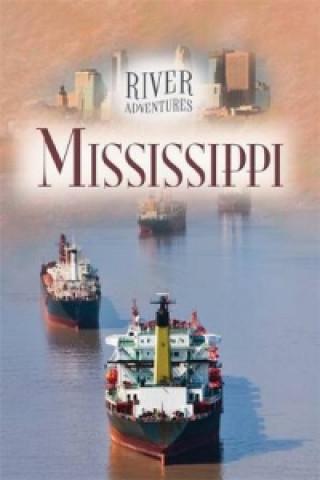River Adventures: The Mississippi