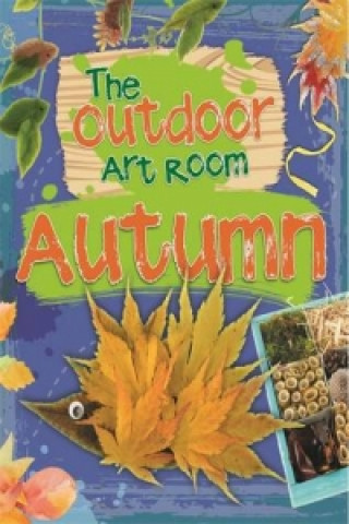 Outdoor Art Room: Autumn