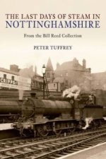 Last Days of Steam in Nottinghamshire