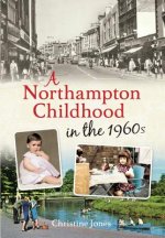 Northampton Childhood in the 1960s