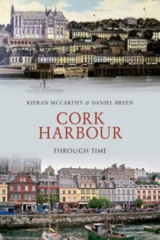 Cork Harbour Through Time