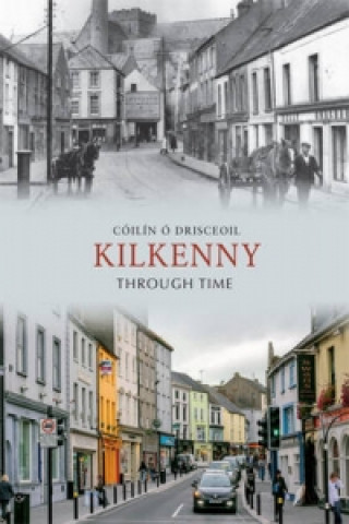 Kilkenny Through Time